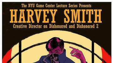 NYU Game Center Lecture Series Presents Harvey Smith