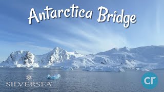 Epic Cruise in Antarctica Aboard Silversea Silver Endeavour | Antarctica Bridge