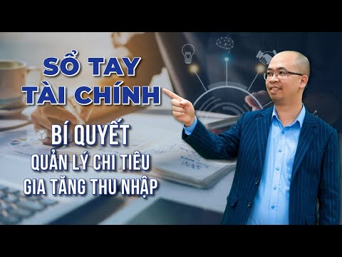 Sổ Tay Tài Chính Cá Nhân - Bí Quyết Quản Lý Chi Tiêu Và Gia Tăng Thu Nhập