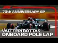 Valtteri Bottas' Pole Lap | 70th Anniversary Grand Prix | Pirelli