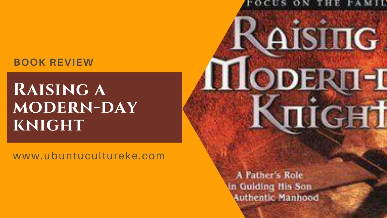 BOOK REVIEW:Raising a modern-day knight