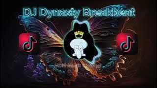 DJ Dynasty Breakbeat Tiktok Fyp Viral Remix Full Bass Version 2024