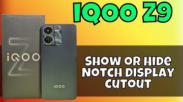 Show or Hide Notch Display Cutout iQOO Z9 || How to set notch display settings || Notch display