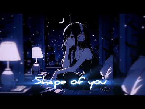 Shape of you 🖤💙💜#song #edit #anime
