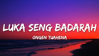 Download lagu LUKA SENG BADARAH - ONGEN TUAHENA (Lagu Ambon Terbaru) Viral2026