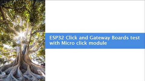 ESP32 boards test with click module