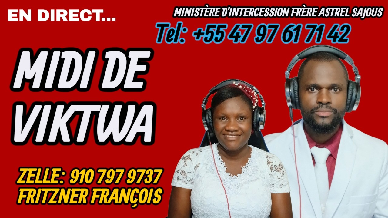 PRIÈRE MIDI JEUDI 26 FÉVRIER 2026 AVEC FRÈRE ASTREL SAJOUS KWÈL POU OU WÈL