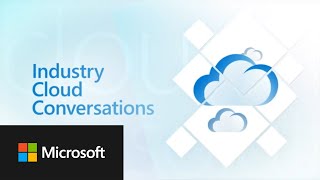 Industry Cloud Conversations | SLB Part 1
