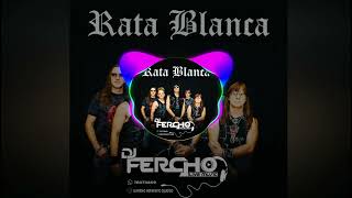 Vers. Dj Fercho - Rata Blanca - Mujer Amante Intro - Rock Latino