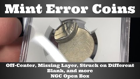 Mint Error Coins - Off Center,  Missing Layer, Struck on Different Denomination Blank - NGC Open Box