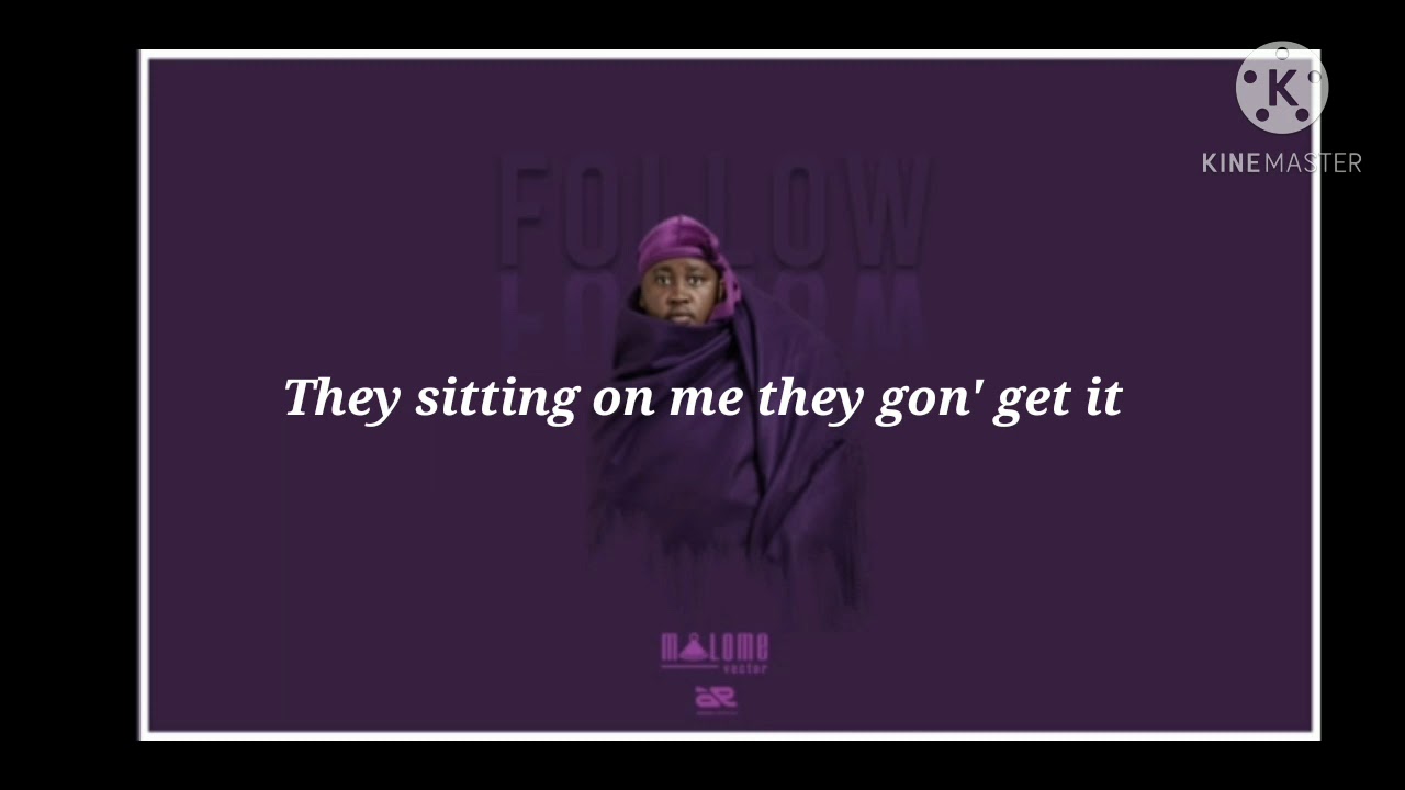 Malome Vector Follow Lyrics YouTube malome-vector-follow-lyrics-youtube