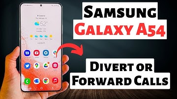 Samsung Galaxy A54 Call Forwarding || How to Divert or Forward Calls