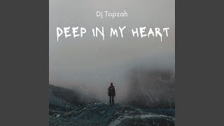 Deep In My Heart