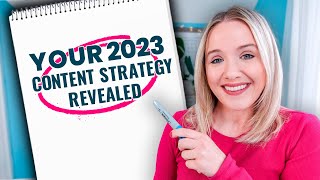Content Marketing Strategy for 2023 | Time To Simplify Your Content Plan!