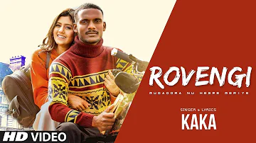 Rovengi ( Official Video ) Kaka | Darling New Song Kaka | Latest Punjabi Songs 2020