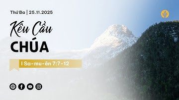 Kêu Cầu Chúa | Tĩnh nguyện Lời Sống Hằng Ngày | 25 Tháng 11, 2025