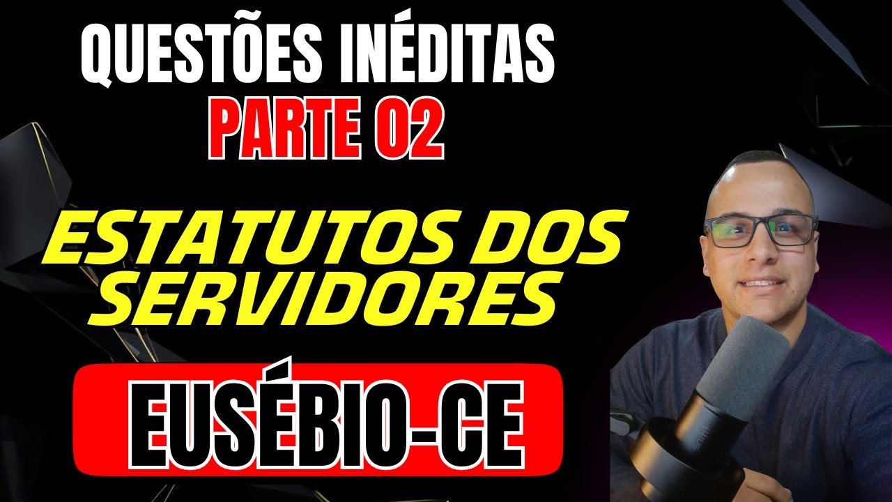 #02 QUESTÕES  ESTATUTO DOS SERVIDORES DE EUSÉBIO-CE  CONCURSO 2026 #eusébio #leieusebio