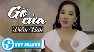 Gõ Cửa (Guitar) - Diễm Hân | Nhạc Xưa Để Đời chords