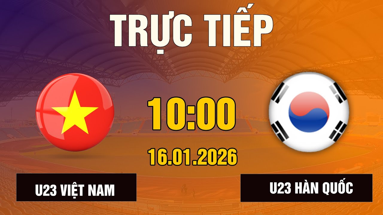 U23 Việt Nam vs U23 Hàn Quốc |  Đại Chiến Mãn Nhãn Người Xem