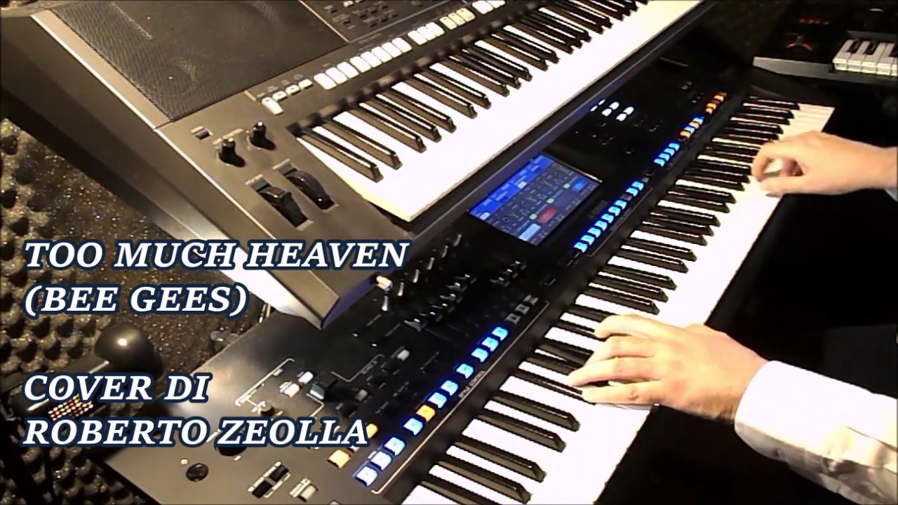 TOO MUCH HEAVEN (BEE GEES) - ROBERTO ZEOLLA ON YAMAHA GENOS