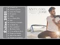 Antonio Jose Greatest Hits Full Album 2021 - Antonio Jose EXITOS Sus Mejores Canciones 2021