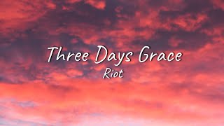 Video thumbnail of "Three Days Grace - Riot | Lyrics"