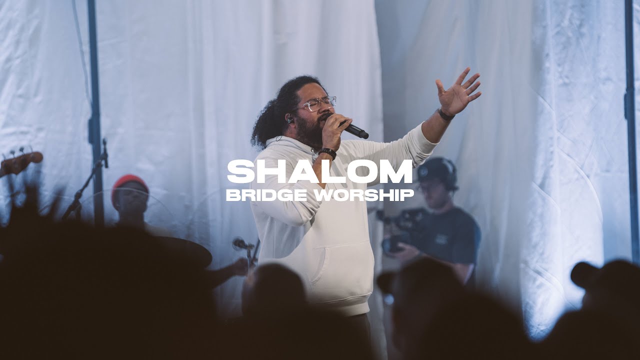 Shalom feat Setnick Sene  Bridge Worship