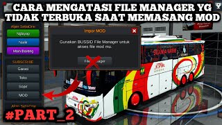 CARA LENGKAP PASANG MOD BUS SIMULATOR INDONESIA || CARA MENGATASI FILE MANAGER TIDAK TERBUKA screenshot 3