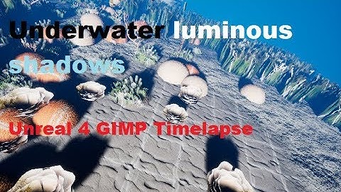 Unreal 4 Timelapse series. 0x3 Underwater Shadows
