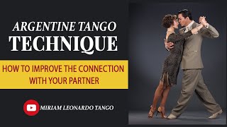 TANGO CONNECTION.  (Connect better with your partner by doing this)