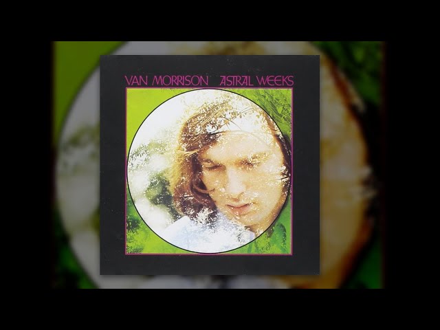 Van Morrison - Astral Weeks (Full Album) - YouTube