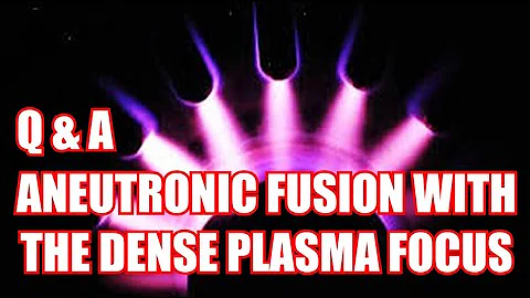 Aneutronic Fusion with the Dense Plasma Focus: Q&A