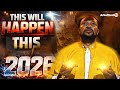 THIS WILL HAPPEN THIS 2026