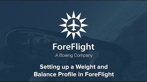 Weight & Balance Configurations for General Aviation Aircraft in ForeFlight
