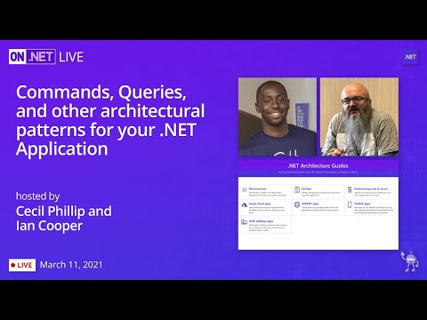 On .NET Live - Commands, Queries, and other architectural patterns for your .NET Application