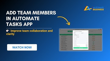 How to add Team Members in the Automate Tasks app?