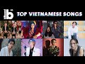 Đen Thống Trị Top 10 Bảng Xếp Hạng Am Nhạc Billboard Vietnam Top Vietnamese Songs Với 4 Bản Hit