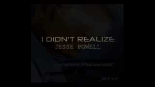 Jesse Powell - I Didn't Realize