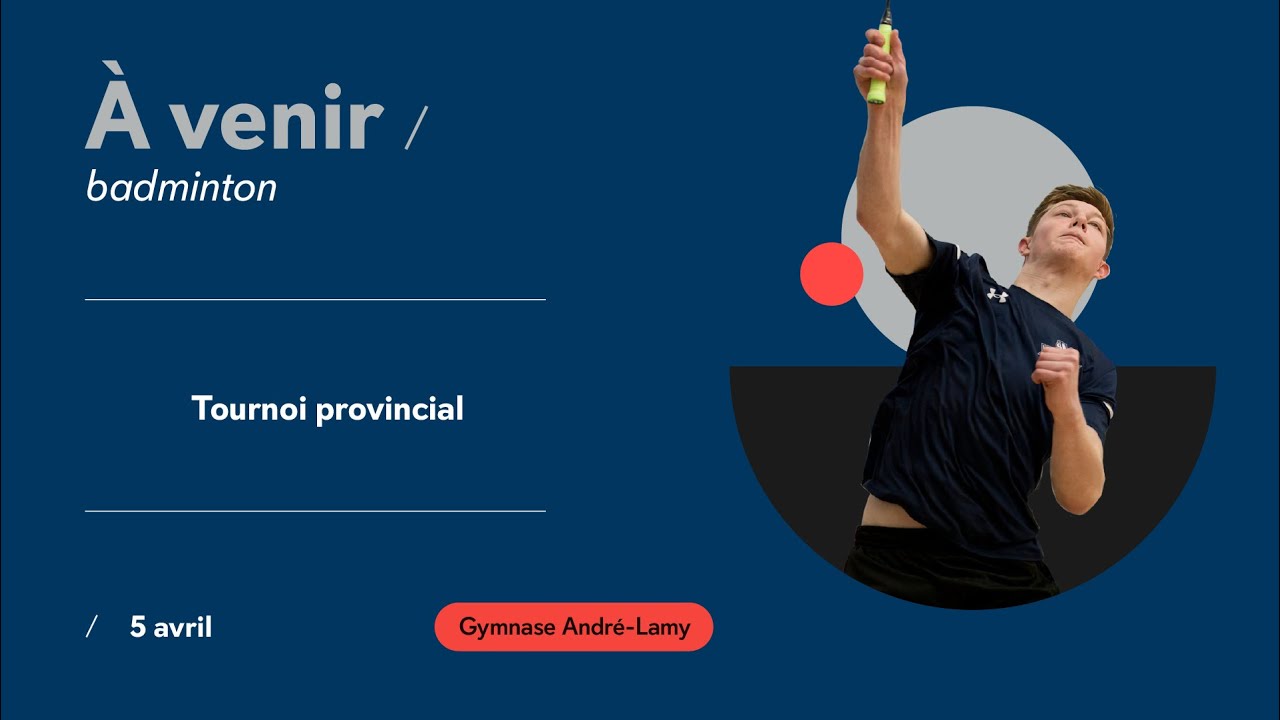 5 avril / RSEQ Badminton🏸 : Tournoi provincial - Gym André-Lamy - YouTube