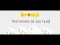 Browji: Find, Copy, and Paste Emojis