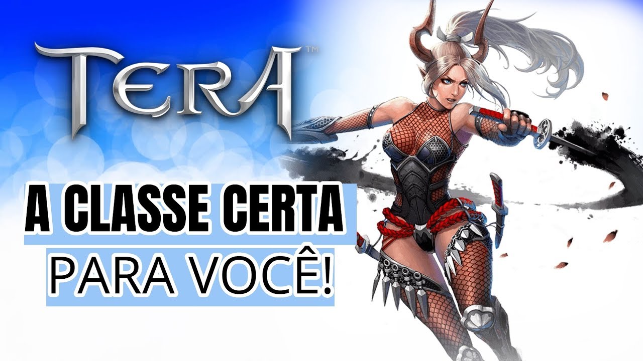 tera class  2022  Tera Online 2020 classes  - Qual classe mais combina com você ?