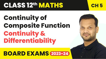 Continuity of Composite Function - Continuity & Differentiability | Class 12 Maths Chapter 5 | CBSE
