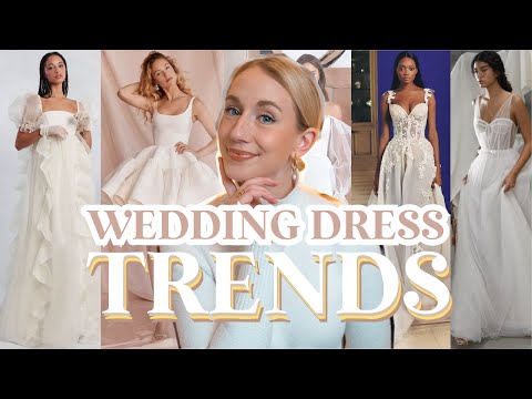 Wedding Dress Trends 2022 (Vogue, Brides, The Knot and