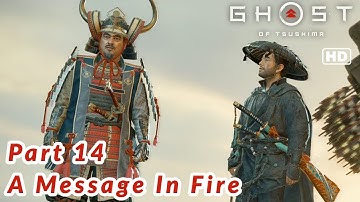 [Game Movie] Ghost of Tsushima Part 14 A Message In Fire - HD 1080p