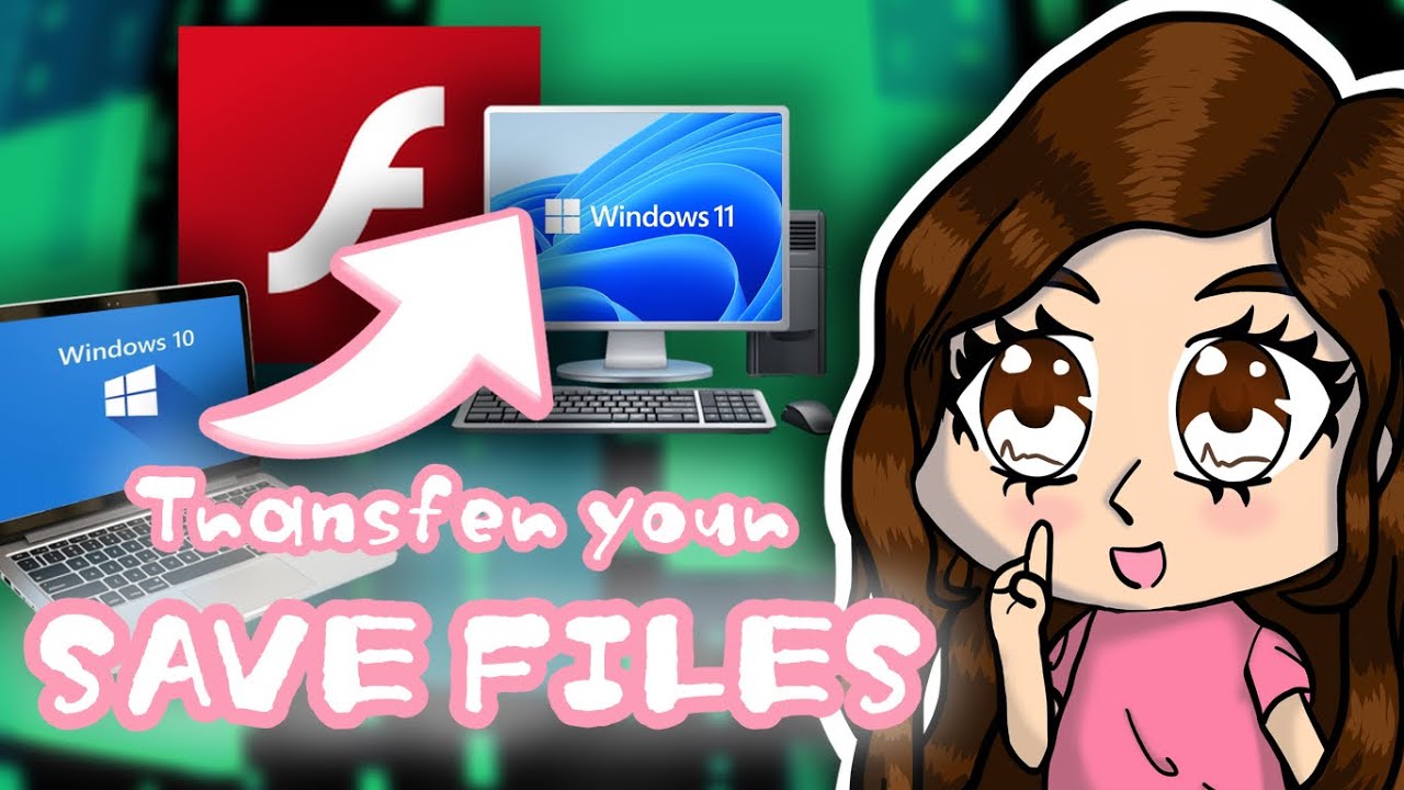 How to Transfer Flash Game Save Files ~ COMPLETE WINDOWS 10 and WINDOWS ...