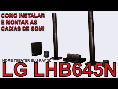 Home Theater Blu-Ray 3D LG LHB645N - Presta? É bom? Vale a pena? Como instalar unboxing e testes