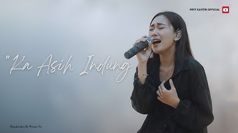 Ka Asih Indung emka-9 Karya Kang Dedi Mulyadi Cover Pipit Safitri