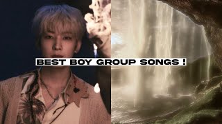 the best boy group songs !