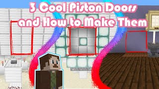 3 Cool Piston Doors and How to Make Them