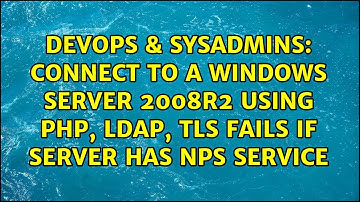 Connect to a Windows Server 2008R2 using php, ldap, tls fails if server has NPS service